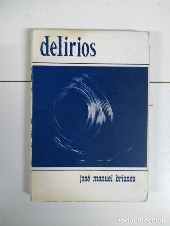 Libros: Delirios - Jos&eacute; Manuel Briones - Foto 1
