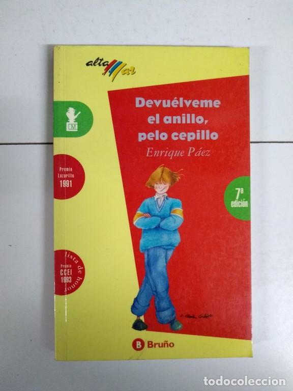 Libros: Devu&eacute;lveme el anillo, pelo cepillo - Enrique P&aacute;ez - Foto 1