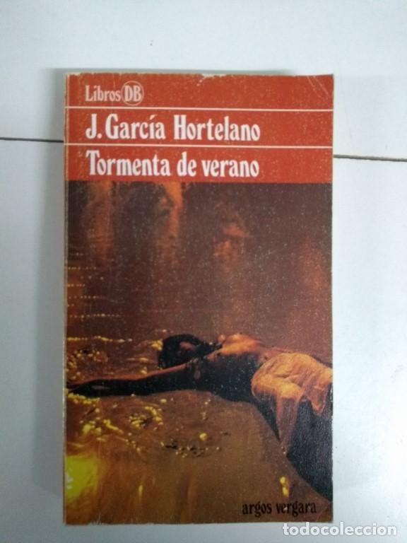 Libros: Tormenta de verano - J. Garc&iacute;a Hortelano - Foto 1