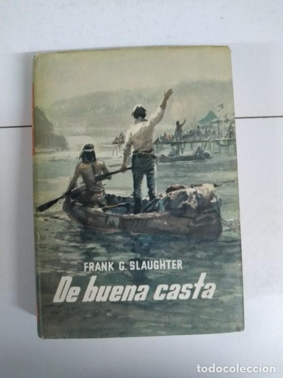 Libros: De buena casta - Frank G. Slaughter - Foto 1