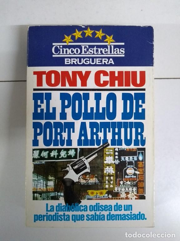 Libros: El pollo de Port Arthur - Tony Chiu - Foto 1