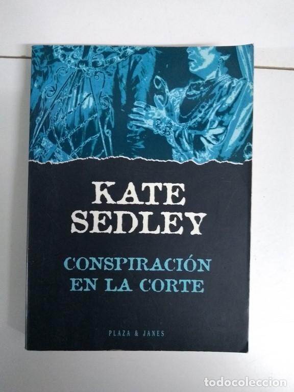 Libros: Conspiraci&oacute;n en la corte - Kate Sedley - Foto 1