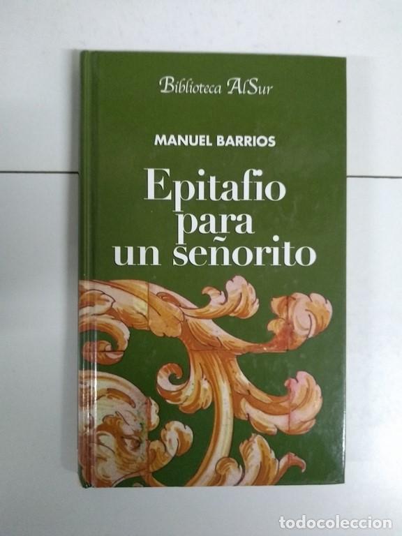 Libros: Epitafio para un se&ntilde;orito - Manuel Barrios - Foto 1