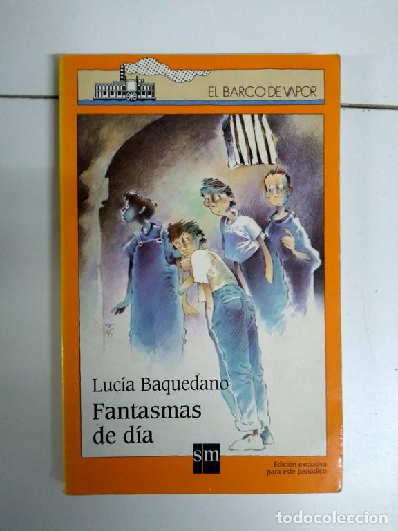 Libros: Fantasmas del d&iacute;a - Luc&iacute;a Baquedano - Foto 1