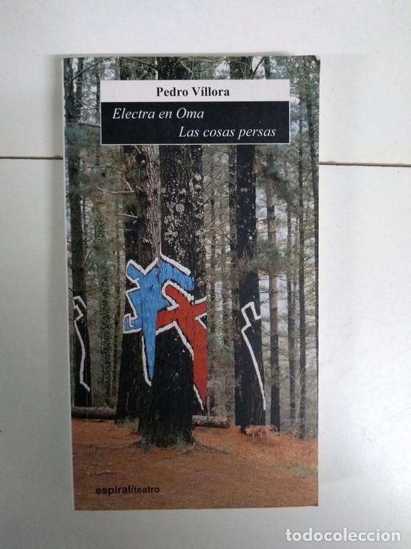 Libros: Electra en Oma. Las cosas persas - Pedro V&iacute;lora - Foto 1