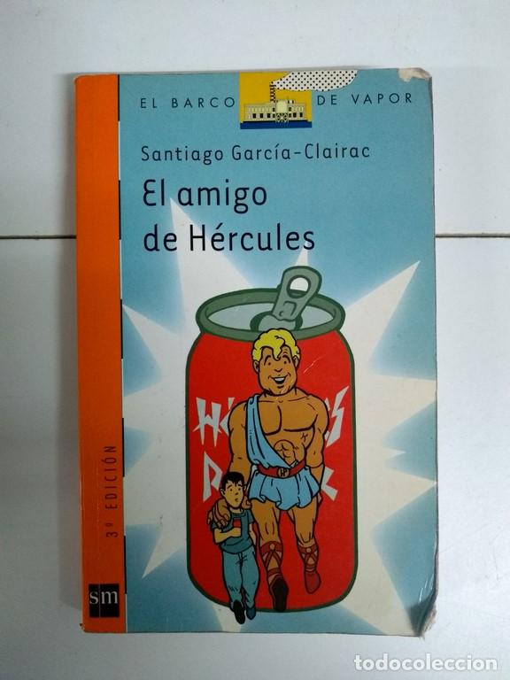 Libros: El amigo de H&eacute;rcules - Santiago Garc&iacute;a &ndash; Clairac - Foto 1