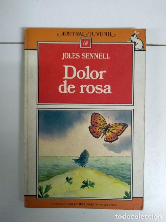 Libros: Dolor de rosa - Joles Sennell - Foto 1
