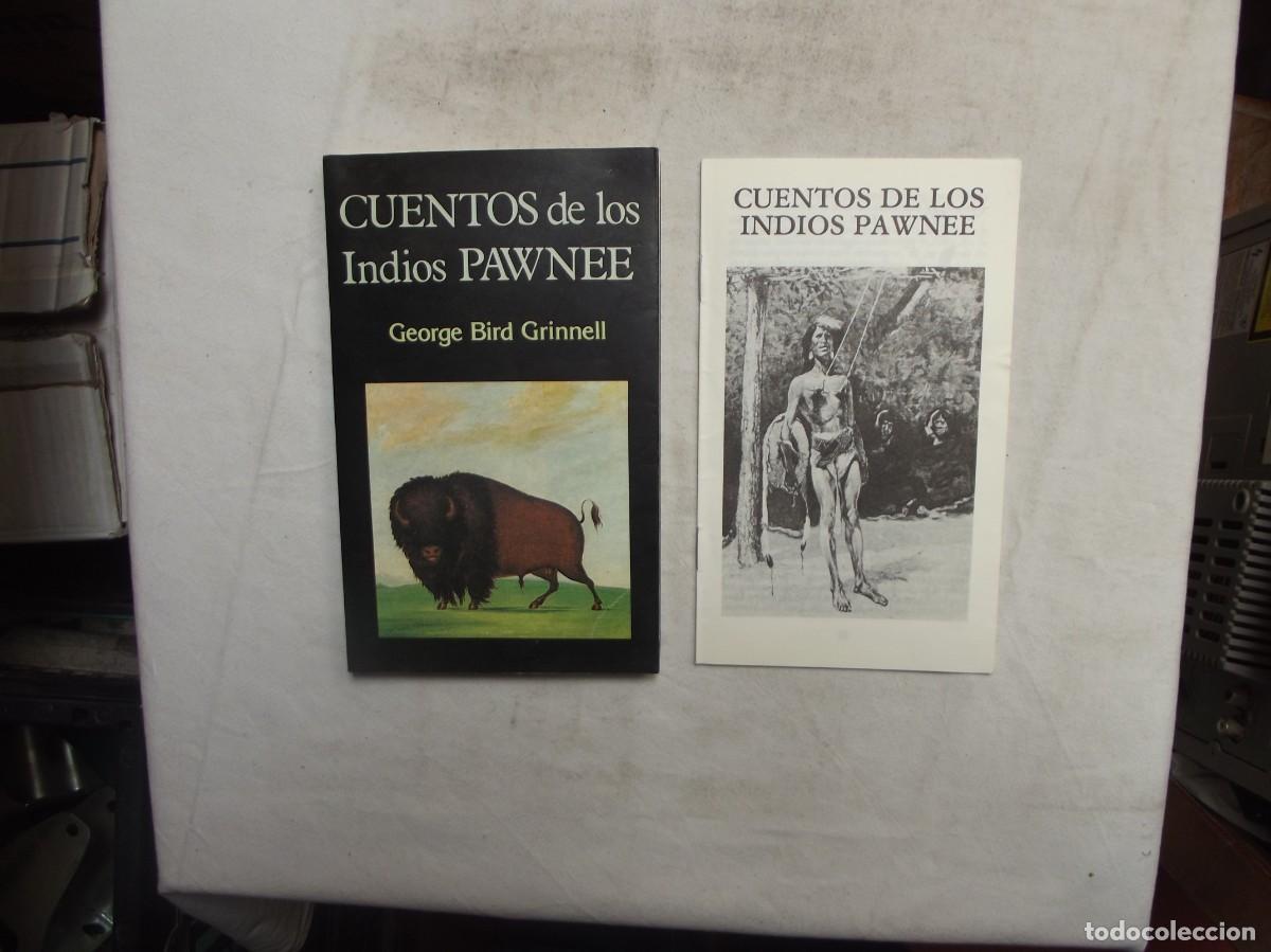Libros: CUENTOS DE LOS INDIOS PAWNEE DE GEORGE BIRD GRINNELL - Foto 1