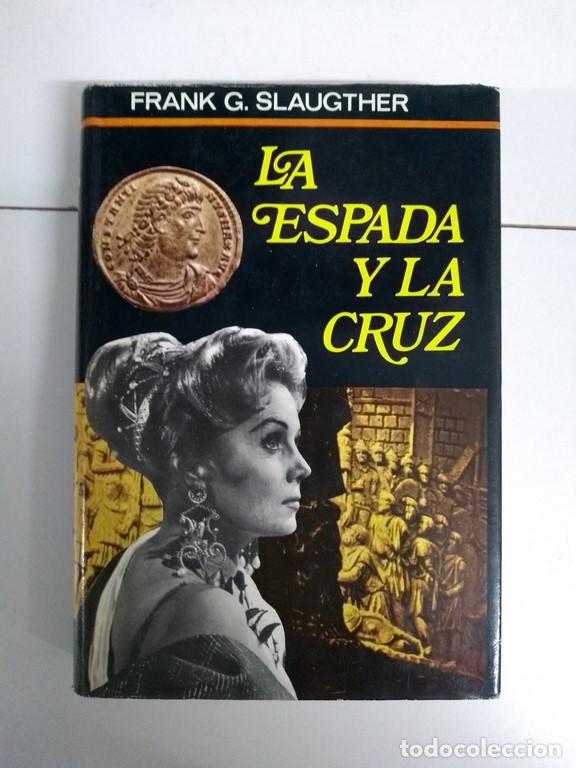 Libros: La espada y la cruz - Frank G. Slaughter - Foto 1