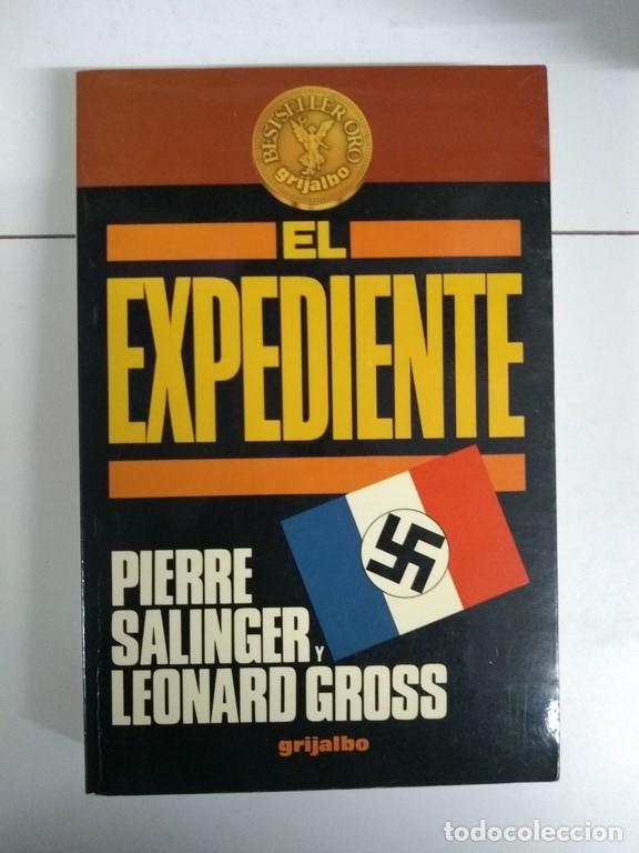 Libros: El expediente - Pierre Salinger. Leonard Gross - Foto 1