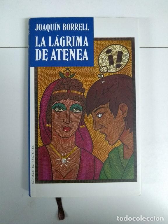 Libros: La l&aacute;grima de Atenea - Joaqu&iacute;n Borrell - Foto 1