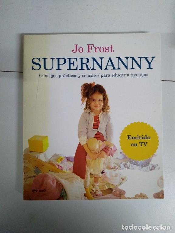 Libros: Supernanny - Jo Frost - Foto 1