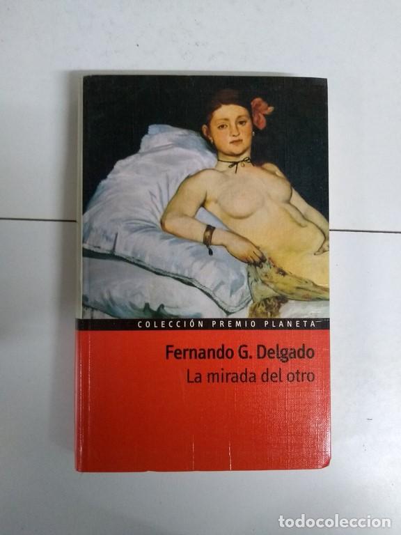 Libros: La mirada del otro - Fernando G. Delgado - Foto 1