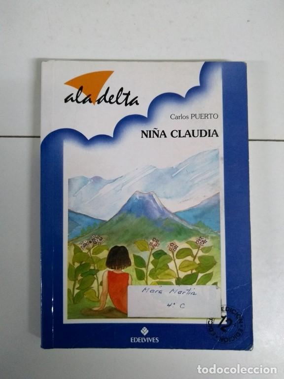 Libros: Ni&ntilde;a Claudia - Carlos Puerto - Foto 1