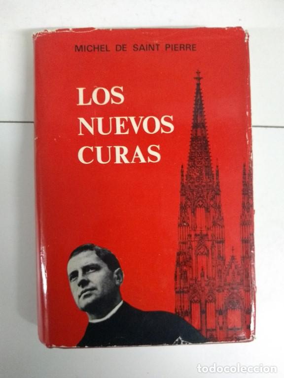 Libros: Los nuevos curas - Michel de Saint Pierre - Foto 1