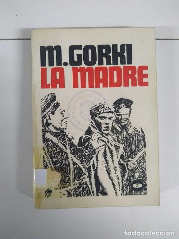 Libros: La madre - Maximo Gorki - Foto 1