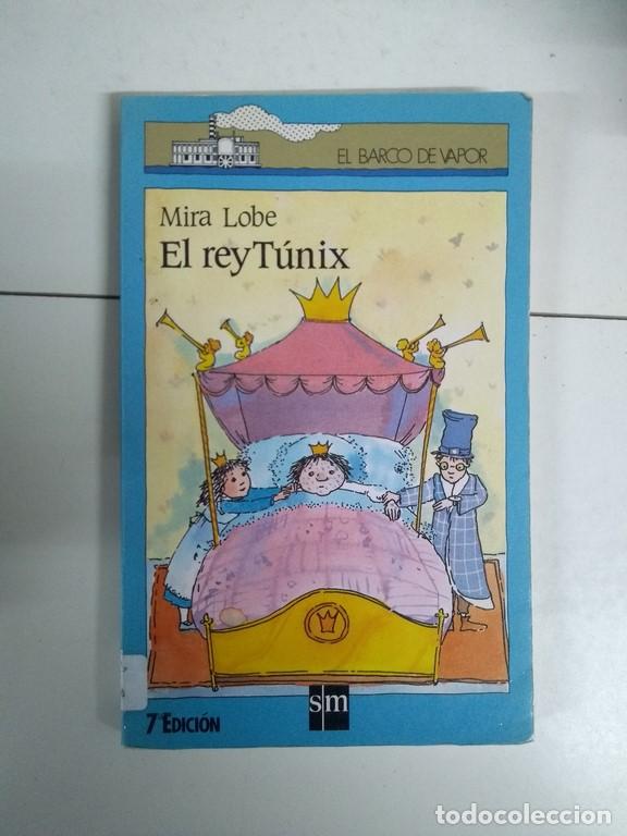 Libros: El rey T&uacute;nix - Mira Lobe - Foto 1