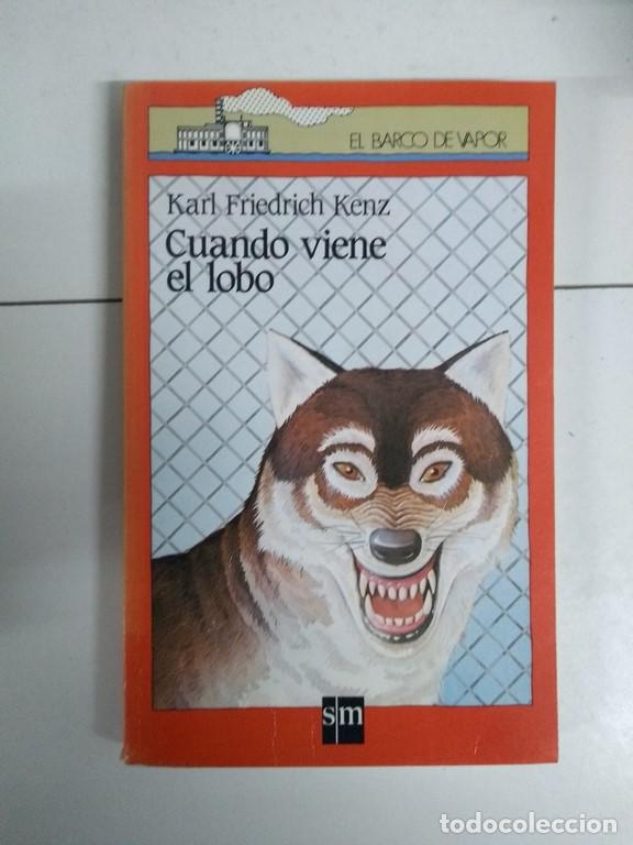 Libros: Cuando viene el lobo - Karl Friedrich Kenz - Foto 1