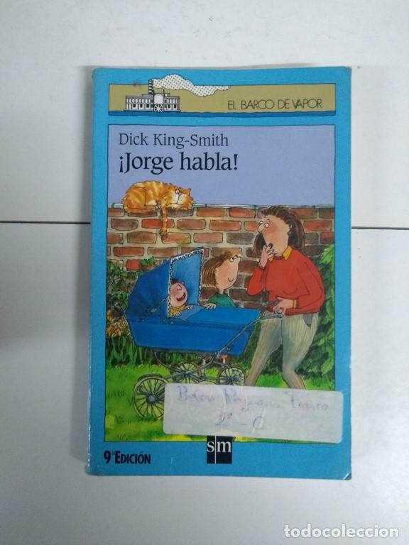 Libros: &iexcl;Jorge habla! - Dick King &ndash; Smith - Foto 1