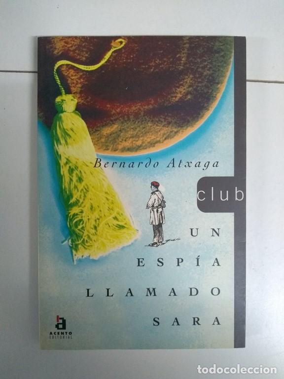 Libros: Un esp&iacute;a llamado Sara - Bernardo Atxaga - Foto 1