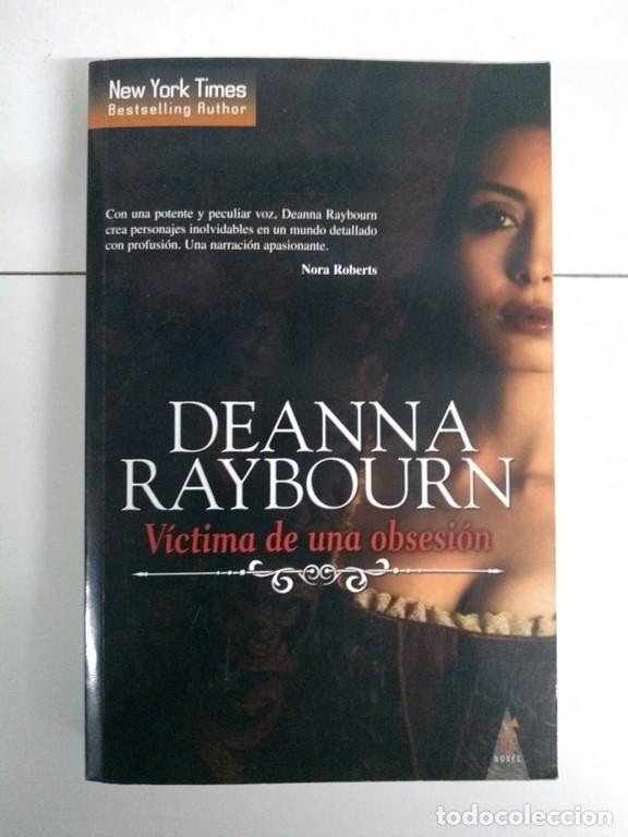 Libros: V&iacute;ctima de una obsesi&oacute;n - Deanna Raybourn - Foto 1