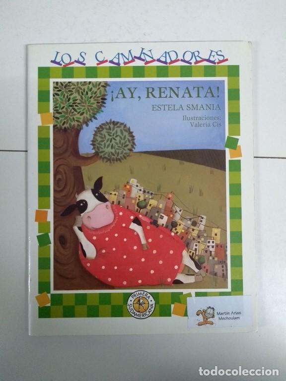 Libros: &iexcl;Ay, Renata! - Estela Smania - Foto 1