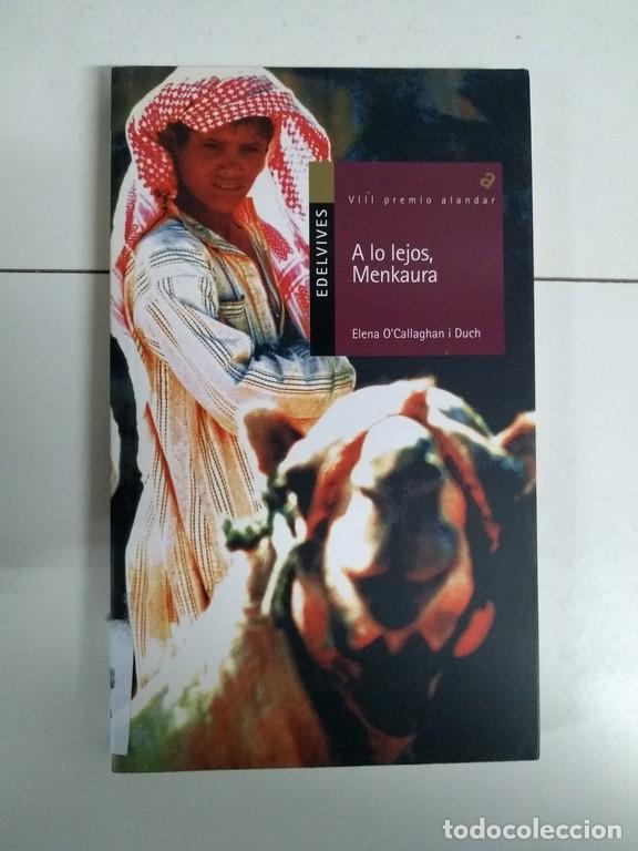 Libros: A lo lejos, Menkaura - Elena OCallaghan i Duch - Foto 1