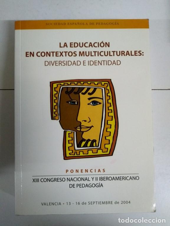 Libros: La educaci&oacute;n en contextos multiculturales: diversidad e identidad - Foto 1