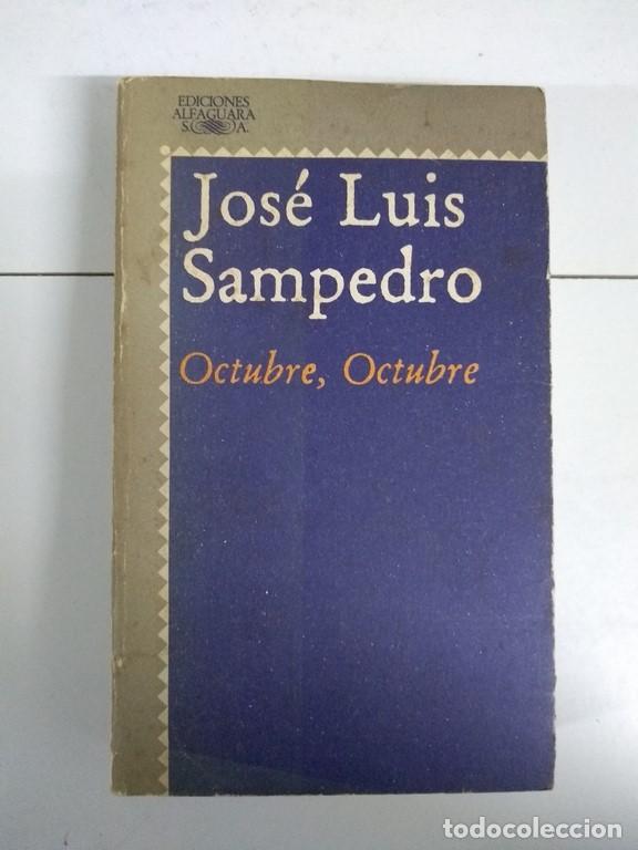 Libros: Octubre, Octubre - Jos&eacute; Luis Sampedro - Foto 1
