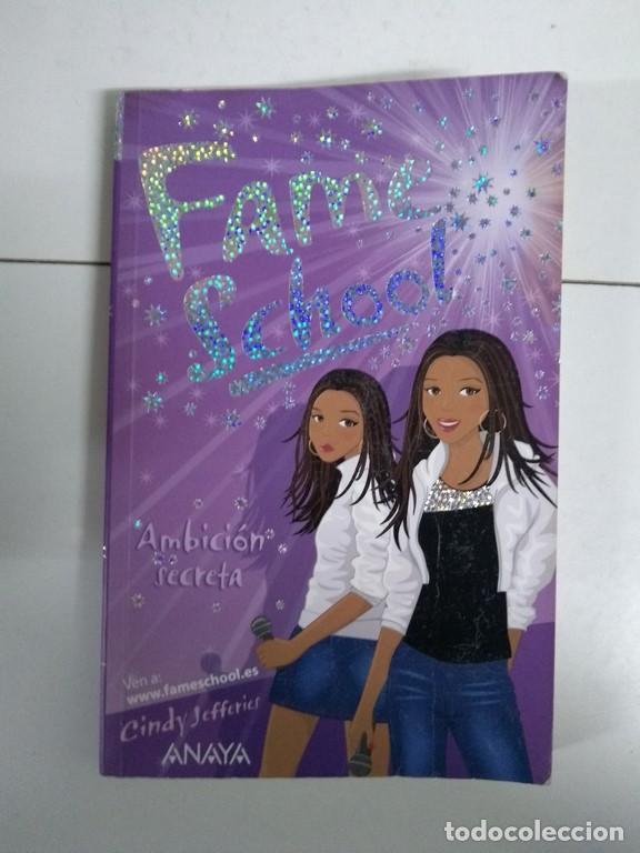 Libros: Fame School. Ambici&oacute;n secreta - Cindy Jefferies - Foto 1