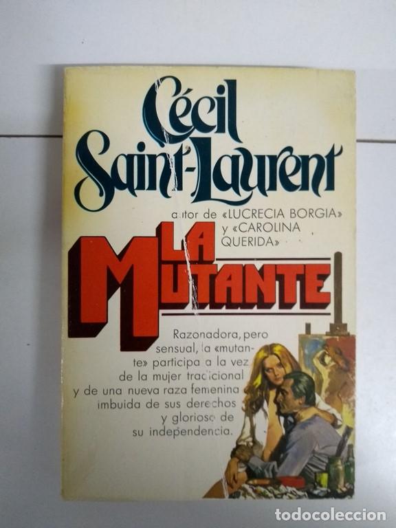 Libros: La mutante - C&eacute;cil Saint &ndash; Laurent - Foto 1