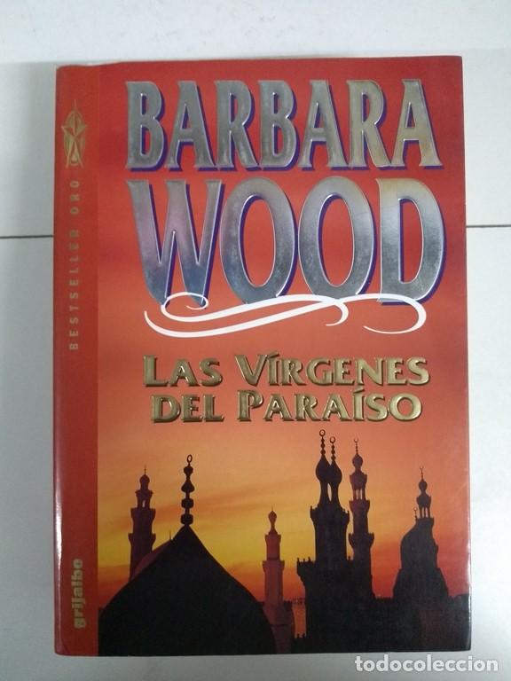 Libros: Las v&iacute;rgenes del para&iacute;so - Barbara Wood - Foto 1