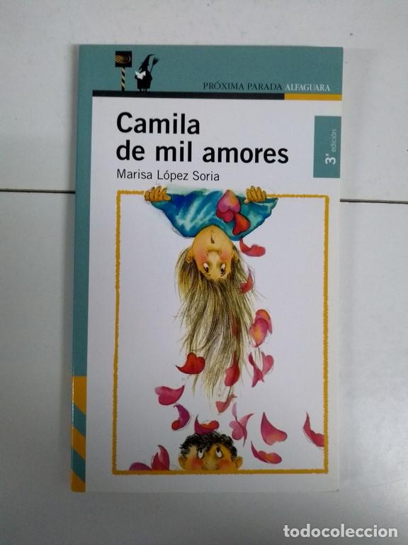 Libros: Camila de mil amores - Marisa L&oacute;pez Soria - Foto 1