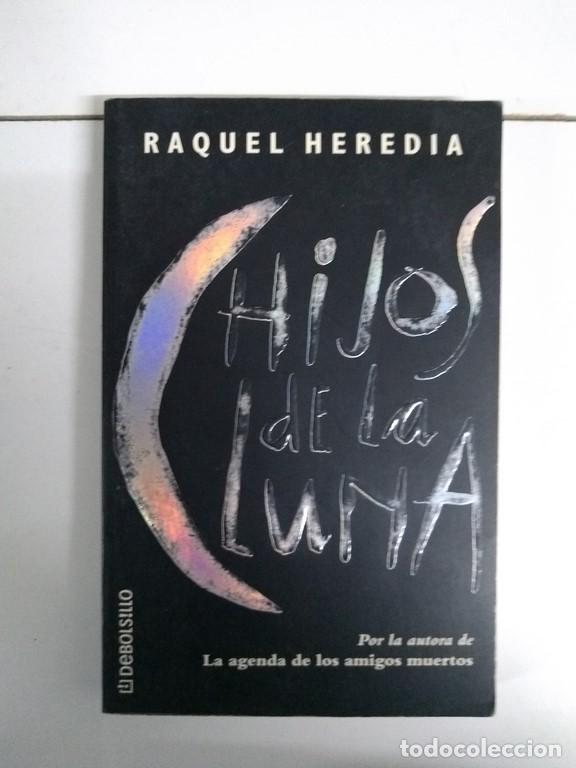 Libros: Hijos de la luna - Raquel Heredia - Foto 1