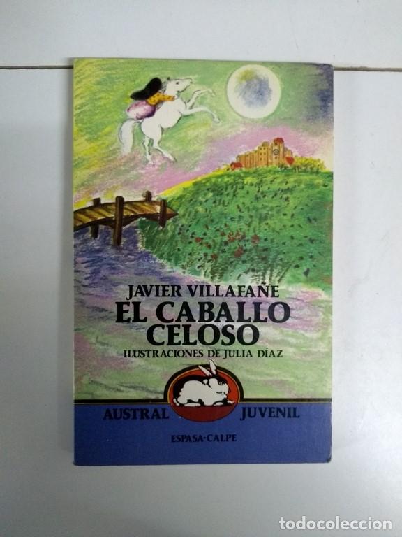 Libros: El caballo celoso - Javier Villafa&ntilde;e - Foto 1