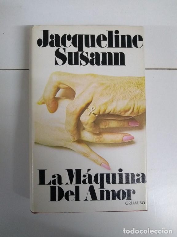Libros: La M&aacute;quina del Amor - Jacqueline Susann - Foto 1
