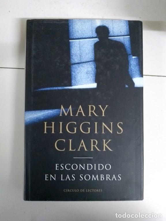 Libros: Escondido en las sombras - Mary Higgins Clark - Foto 1