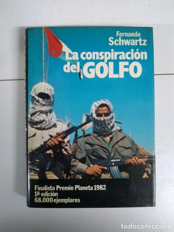 Libros: La conspiraci&oacute;n del golfo - Fernando Schwartz - Foto 1