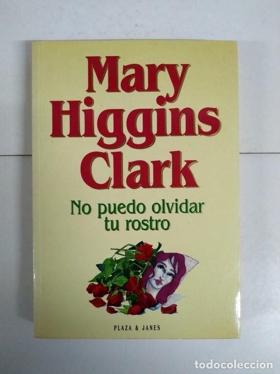 Libros: No puedo olvidar tu rostro - Mary Higgins Clark - Foto 1