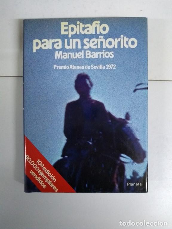 Libros: Epitafio para un se&ntilde;orito - Manuel Barrios - Foto 1