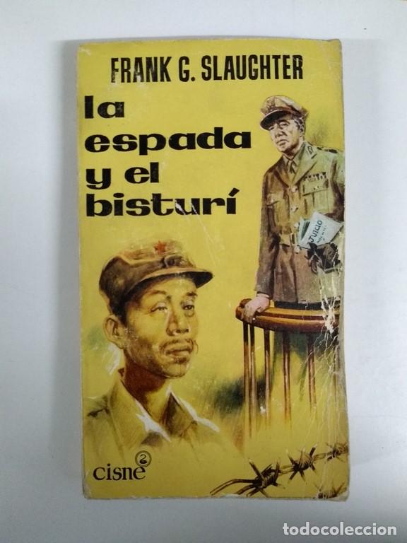 Libros: La espada y el bistur&iacute; - Frank G. Slaughter - Foto 1