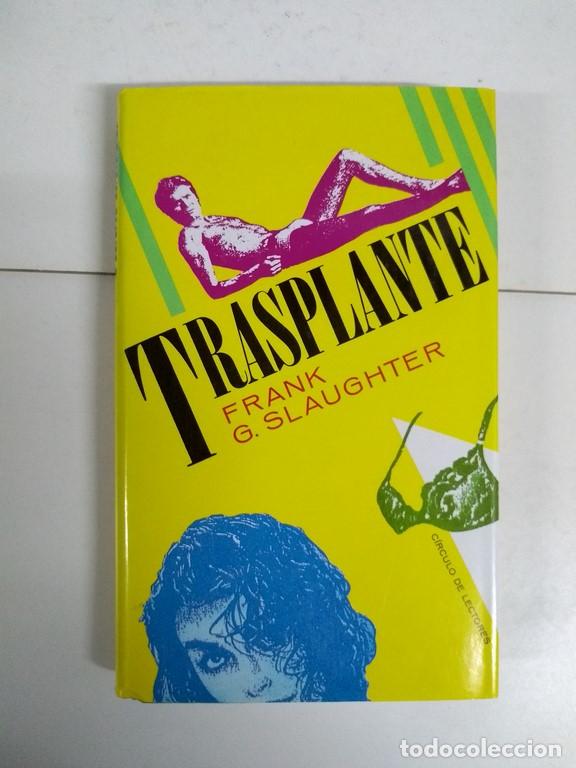 Libros: Trasplante - Frank G. Slaughter - Foto 1