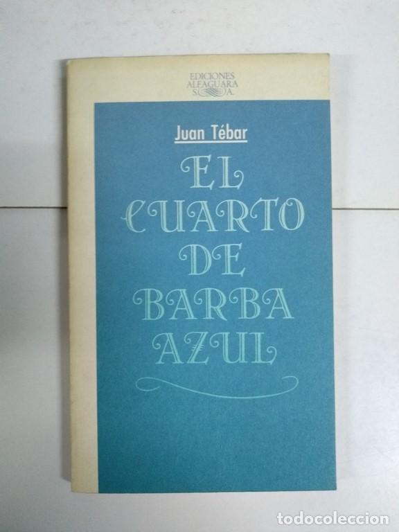 Libros: El cuarto de Barba Azul - Juan T&eacute;bar - Foto 1