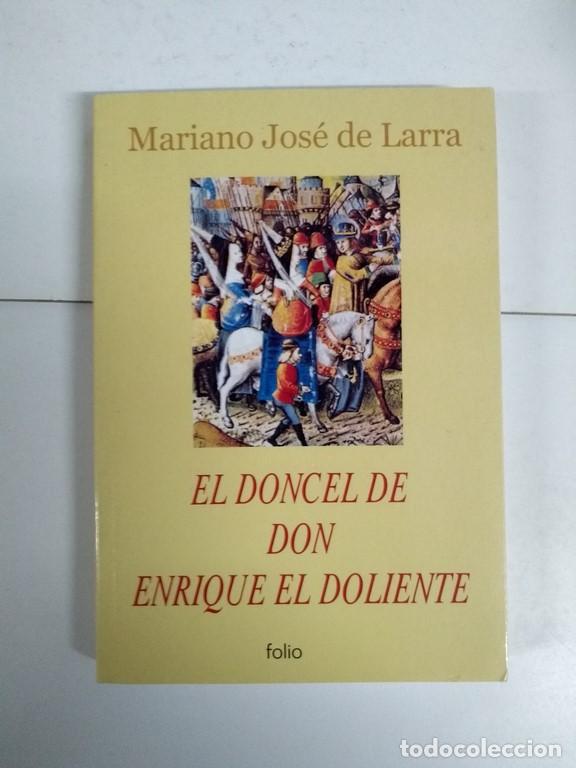 Libros: El doncel de don Enrique el Doliente - Mariano Jos&eacute; de Larra - Foto 1