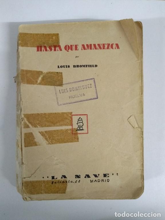 Libros: Hasta que amanezca - Louis Bromfield - Foto 1
