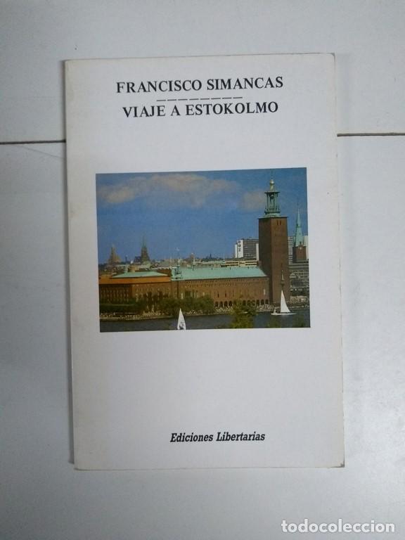 Libros: Viaje a Estokolmo - Francisco Simancas - Foto 1