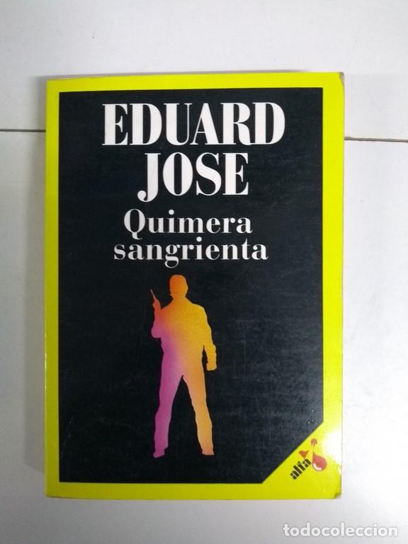 Libros: Quimera sangrienta - Eduard Jos&eacute; - Foto 1