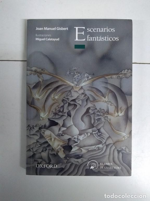 Libros: Escenarios fant&aacute;sticos - Joan Manuel Gisbert - Foto 1