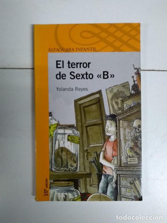 Libros: El terror de sexto <<B>> - Yolanda Reyes - Foto 1