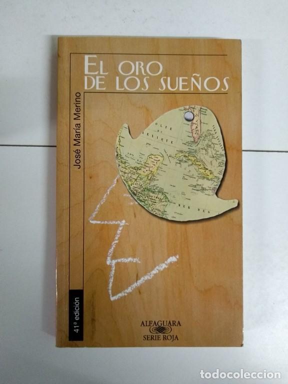 Libros: El oro de los sue&ntilde;os - Jos&eacute; Mar&iacute;a Merino - Foto 1